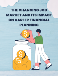 The Changing Job Market and Its Impact on Career Financial Planning